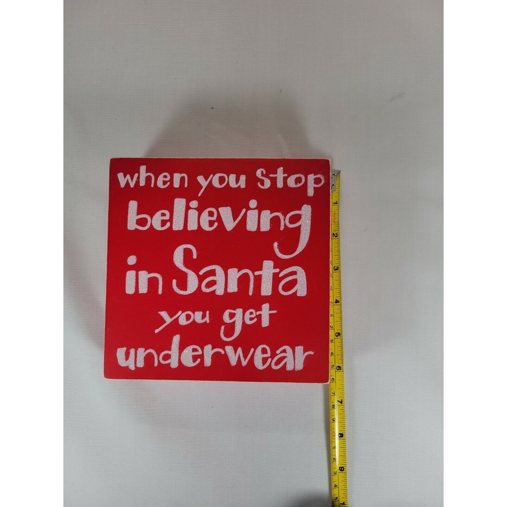 KP designs Christmas Decor  "When you stop believing in Sant you‎ get Underwear" - Picture 7 of 7